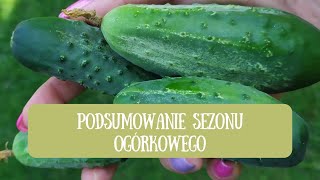 Podsumowanie sezonu ogórkowego Jak w tym sezonie rosły ogórki i jakie dały plony Wysiew nowalijek [upl. by Arriek]