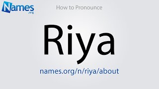 How to Pronounce Riya [upl. by Eselrahc]