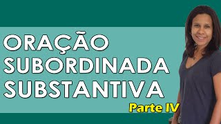 Português para Concursos  Oração Subordinada Substantiva para Concursos  Parte IV [upl. by Weyermann]