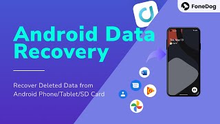 FoneDog Android Data Recovery [upl. by Anali604]