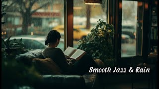 AUTUMN RAINY DAYS Call for a Smooth Jazz Coffee Break [upl. by Rusticus138]