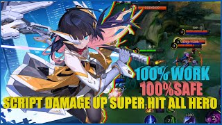 100 WORK HERO  SCRIPT SUPER DAMAGE ML MOBILE LEGEND TERBARU ALL MODE  SAFE 100 [upl. by Riccardo]