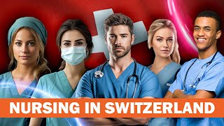 Immigrate to Switzerland as a Nurse  Switzerland Nurse Council [upl. by Eiznil472]