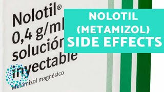 METAMIZOL NOLOTIL  Side Effects [upl. by Yliab]