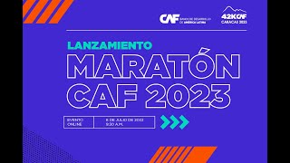 Lanzamiento del MaratónCAF 2023 [upl. by Kazim273]