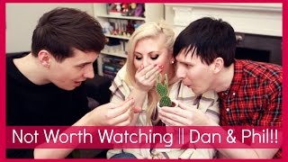 Not Worth Watching with Dan amp Phil [upl. by Niad]