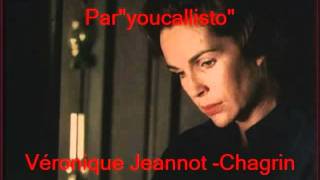 Véronique Jeannot  Chagrinwmv [upl. by Nyliak]