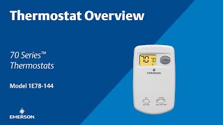 70 Series  1E78144  Thermostat Overview [upl. by Duhl]