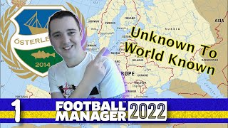 Unknown to World Known FM22  UNEMPLOYED Part 1  THE BEGINNING  Football Manager 2022 [upl. by Spiers]