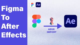 Figma to After Effects with AEUX [upl. by Peih]