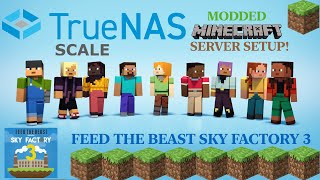 Setup a MODDED Minecraft Server on TrueNAS Scale  Sky Factory 3 [upl. by Nasya]