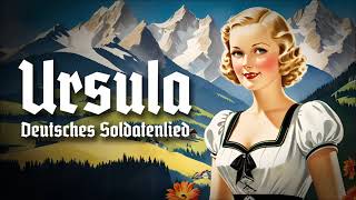 Ursula • Deutsches Soldatenlied Liedtext [upl. by Ursel]