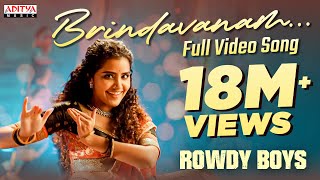 Brindavanam Full Video Song RowdyBoys Songs Ashish Anupama  DSP  Dil Raju  Telugu Dance Songs [upl. by Hance651]