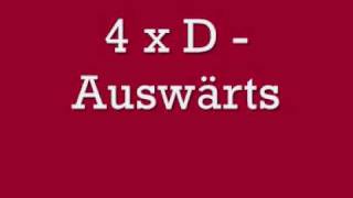 4xD  Auswärts [upl. by Ecidnacal963]