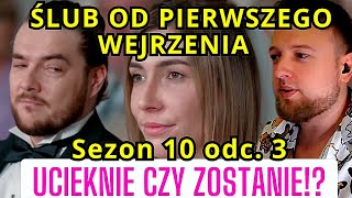 Ślub od pierwszego wejrzenia SEZON 10 odc 3 Powiedzą sobie TAK ZACZYNAMY ŚLUBY  cojapacze 2024 [upl. by Ytirehc]