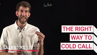 The Right Way to Cold Call  Sales Skills  Winning By Design [upl. by Eyahc]