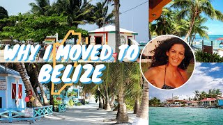 Why I Moved to Belize [upl. by Akeihsat]