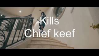 Chief keef  Kills lyrics [upl. by Akirret]