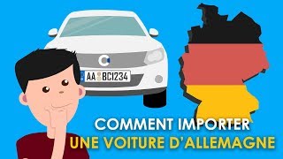 Tuto  Comment importer une voiture dAllemagne soimême ou via mandataire auto [upl. by Ojimmas]