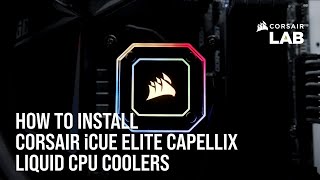 How to Install CORSAIR iCUE Elite Capellix Liquid CPU Coolers Intel and AMD Sockets [upl. by Yrrok]