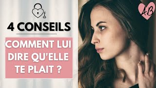 Comment lui dire qu ELLE ME PLAIT [upl. by Aicinet]