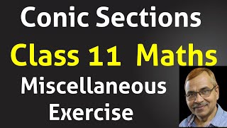 Conic Sections Class 11miscellaneous Exercise new syllabuscbse maths [upl. by Rola158]