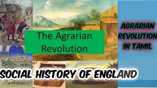 Agrarian Revolution in Tamil  Social history of England in Tamil  Tamil Summary GR [upl. by Marquis]