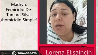 ENTREVISTA Caso Tamara Silva  Jueza Hernández define si fue femicidio 🎙abogada Lorena Elisaincin [upl. by Enelear]