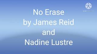 No Erase by James Reid and Nadine LustreLyrics [upl. by Scharaga]