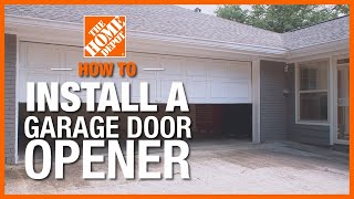 How to Install a Garage Door Opener  The Home Depot [upl. by Ricarda]