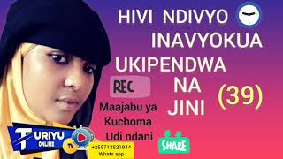 HIVI NDIVYO INAVYOKUA UKIPENDWA NA JINI [upl. by Caton]