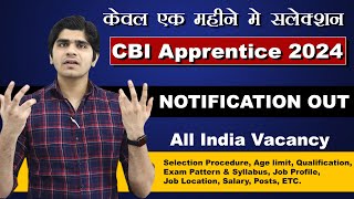 CBI Apprentice Recruitment 2024  Post 3000  Single Day Exam  Full Details [upl. by Gut]