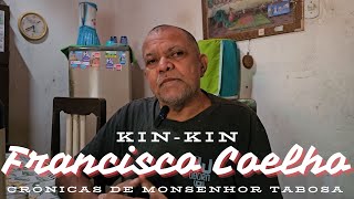 Professor KIN KIN Francisco Coelho HISTÓRIAS DE MONSENHOR TABOSA CEARÁ [upl. by Auoz]