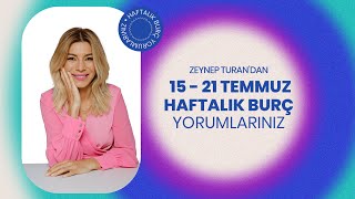 15  21 TEMMUZ HAFTALIK BURÇ YORUMLARI  ZEYNEP TURAN TWİTBURC astrology horoscope astroloji [upl. by Anayaran]