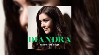 Diandra  Huitoo ft Cheek [upl. by Derfiniw]