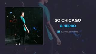 G Herbo  So Chicago AUDIO [upl. by Asiak]