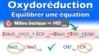 ÉQUILIBRER une équation dOXYDORÉDUCTION en milieu BASIQUE  Chimie  Lycée  Fac [upl. by Dorette]