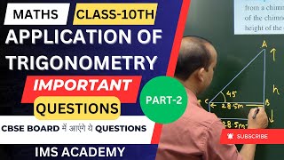 APPLICATION OF TRIGONOMETRY IMPORTANT QUESTIONSCLASS10TH MATHS CBSE BOARD EXAM 2425 IMS ACADEMY [upl. by Thgiwd]