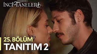 İnci Taneleri – 25 Bölüm Tanıtım 2 [upl. by Seligmann919]