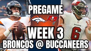 Pregame Show Denver Broncos vs Tampa Bay Buccaneers  NFL Week 3 [upl. by Edals833]