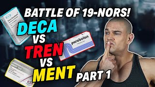 DecaDurabolin Vs Trenbolone Vs MENT Trestolone Battle Of The Progestogenic 19Nortestosterones [upl. by Uchida13]