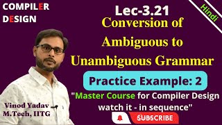 L321  Conversion of Ambiguous to Unambiguous Grammar with Example  Compiler DesignCD [upl. by Aggi937]