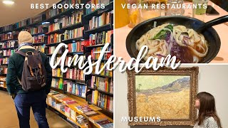 Best bookstores vegan food and museums in Amsterdam  Travel vlog amp guide [upl. by Volpe]