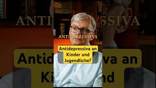 Antidepressiva an Kinder und Jugendliche  Prof Dr Gregor Hasler [upl. by Pleione293]