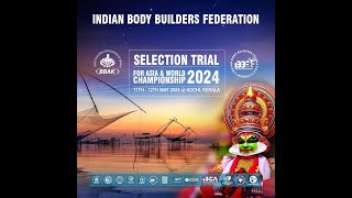 Indian body builders federationSelection trial for Asia amp World Championship 2024  12th May  Kochi [upl. by Bigner145]