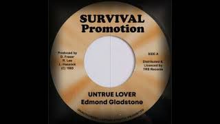 Edmond Gladstone  Untrue Lover Survival Promotion [upl. by Larrisa863]