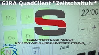 Gira Quad Client  quotZeitschaltuhr einstellenquot [upl. by Brunn375]