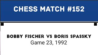 Bobby Fischer vs Boris Spassky Game 23 1992 [upl. by Naomi790]