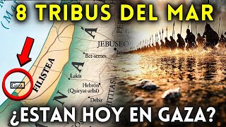 🚨 La VERDAD OCULTA de las 8 TRIBUS del MAR  ORIGEN de los PUEBLOS de GAZA en la BIBLIA [upl. by Hluchy]