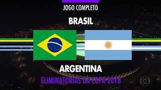 Jogo Completo  Brasil x Argentina  Eliminatórias da Copa 2018  10112016 [upl. by Kym]